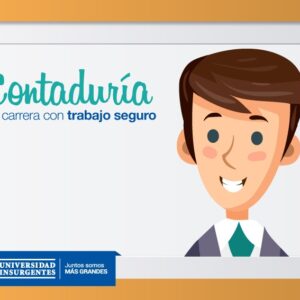 Asegura tu futuro profesional: estudia Contaduría